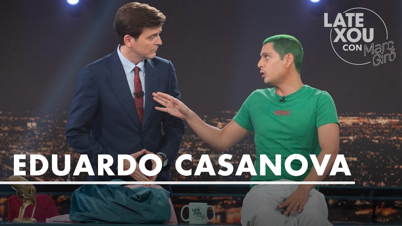 Entrevista a Eduardo Casanova | Late Xou con Marc Giró