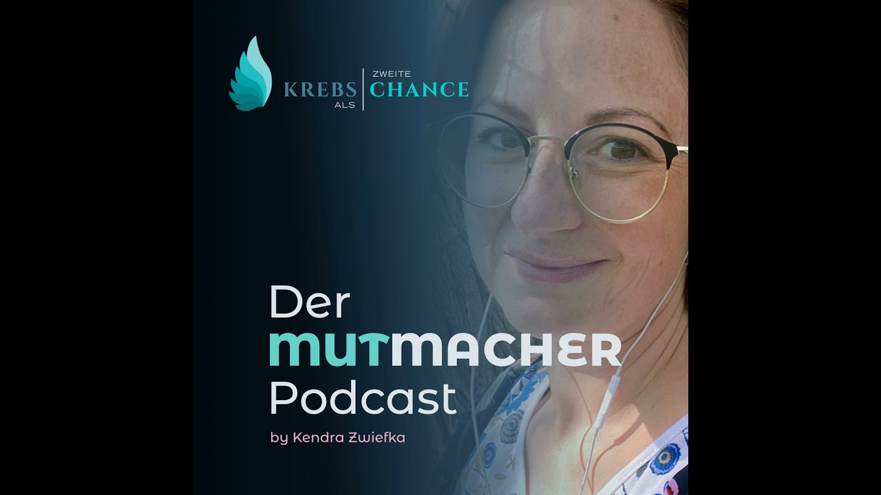 Mutmacher Gespr&auml;ch Folge 147 mit Nils und Sara von Krebs was nun Podcast
