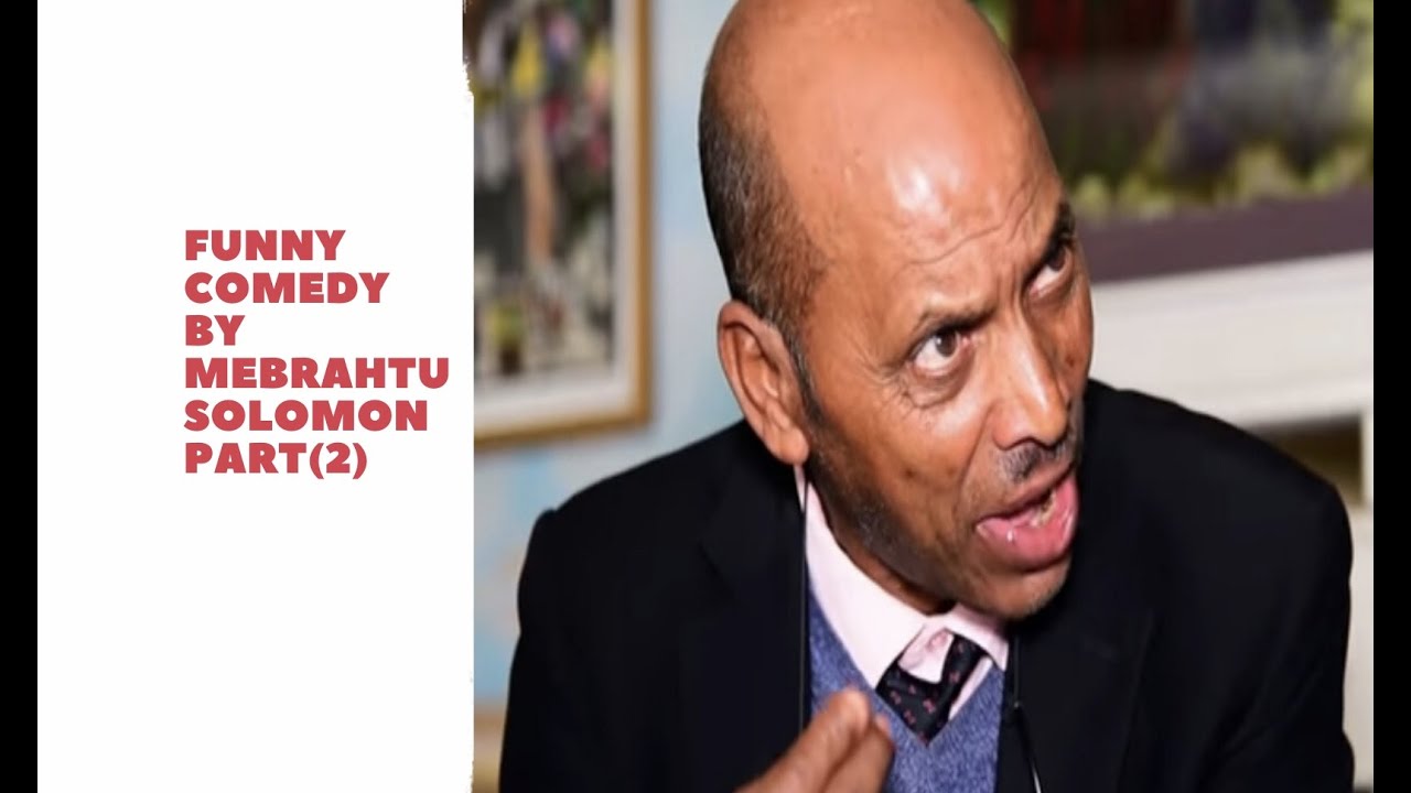 Eritrean New (2020) Funny Comedy By Mebrahtu Solomon (Part 2)