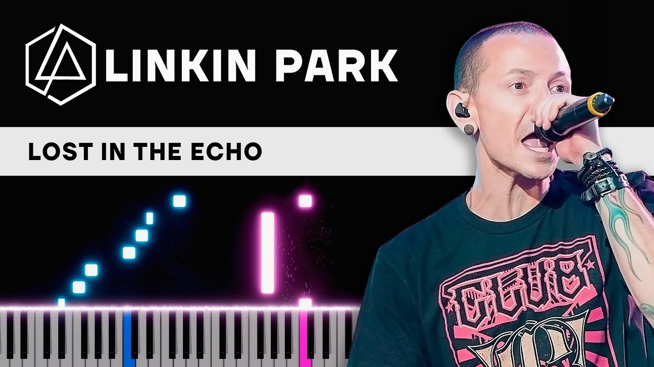Linkin Park — Lost In The Echo | Piano Tutorial | Sheets