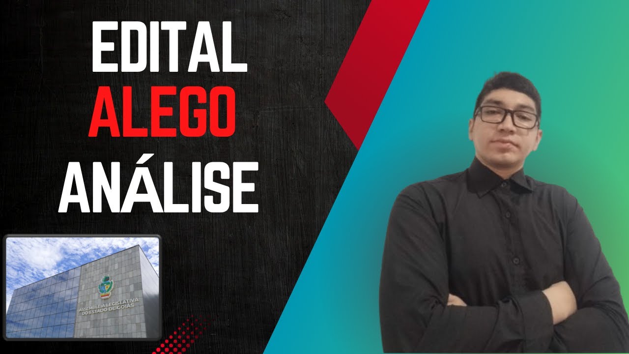 ALEGO: ANÁLISE DO EDITAL