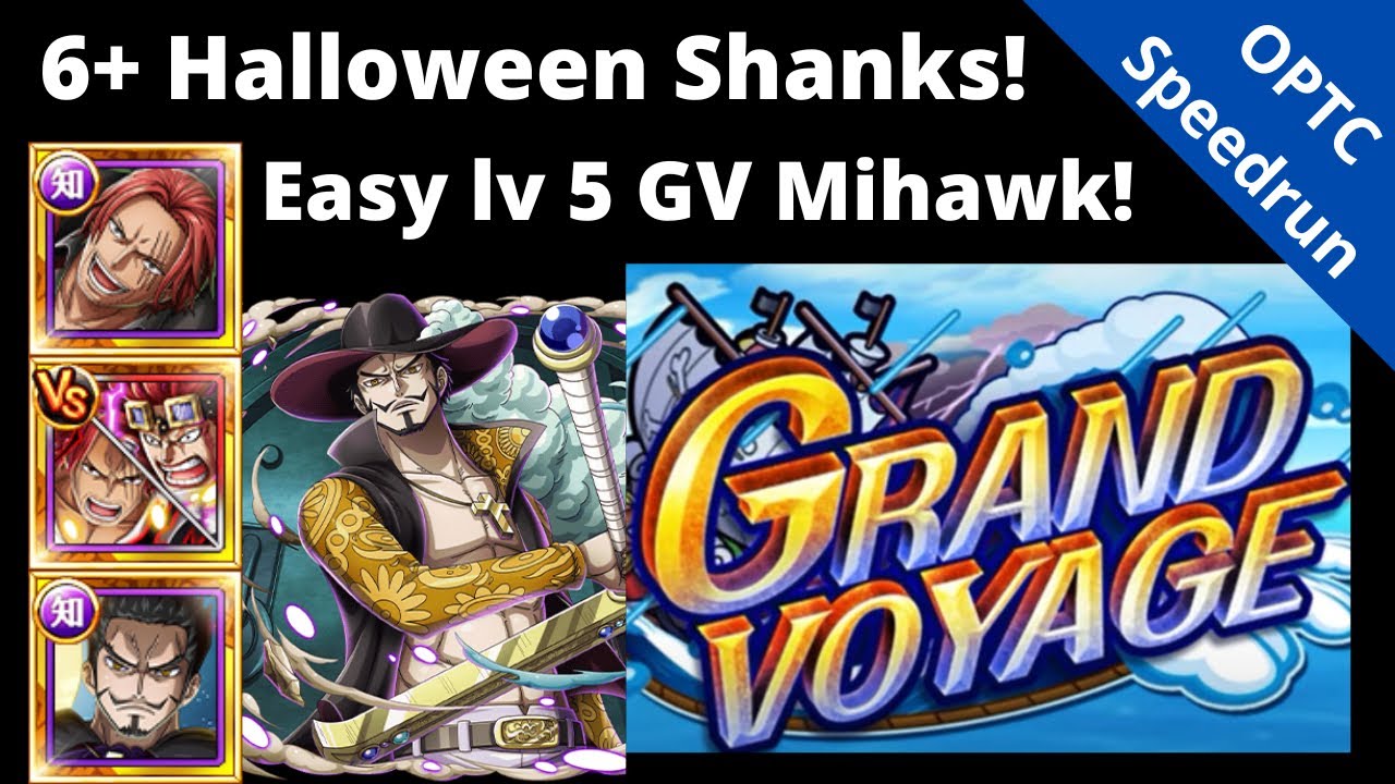 6+ Halloween Shanks is a great captain vs GV Mihawk lvl 5! OPTC Grand Voyage
