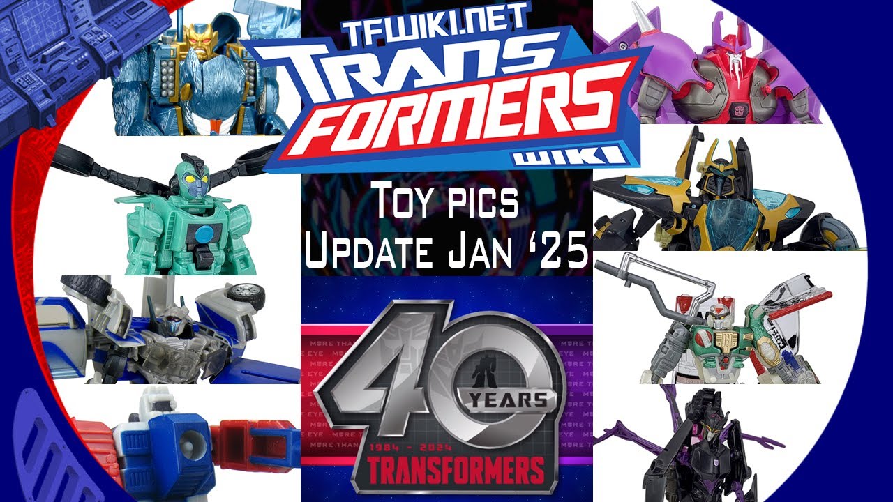 40 YEARS! - A TFWIKI toypics update (Jan 2025)