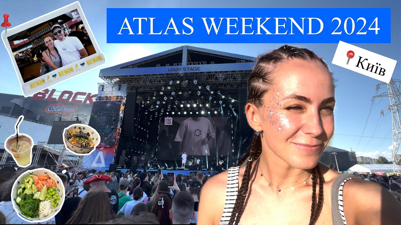 Atlas Weekend 2024 | КИЇВ | YAKTAK, БЕЗ ОБМЕЖЕНЬ, Артем Пивоваров літає