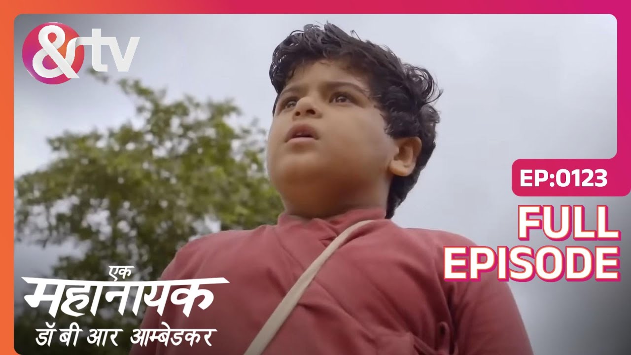 Bhim fainted seeing Madhvi’s state | Ek Mahanayak - Dr B R Ambedkar | Full Ep. 123 | And TV