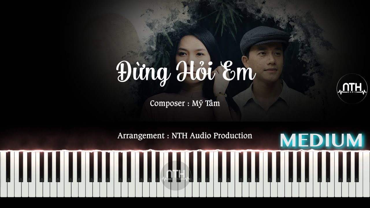 Hướng Dẫn - ĐỪNG HỎI EM (DON'T ASK ME) | MỸ TÂM - Piano Tutorial