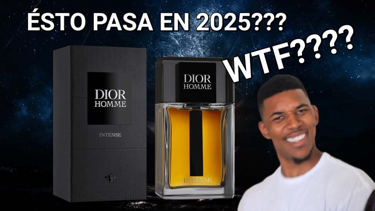 EL PERTURBADOR CASO de MI DIOR HOMME INTENSE, PASARÁ EN 2025???