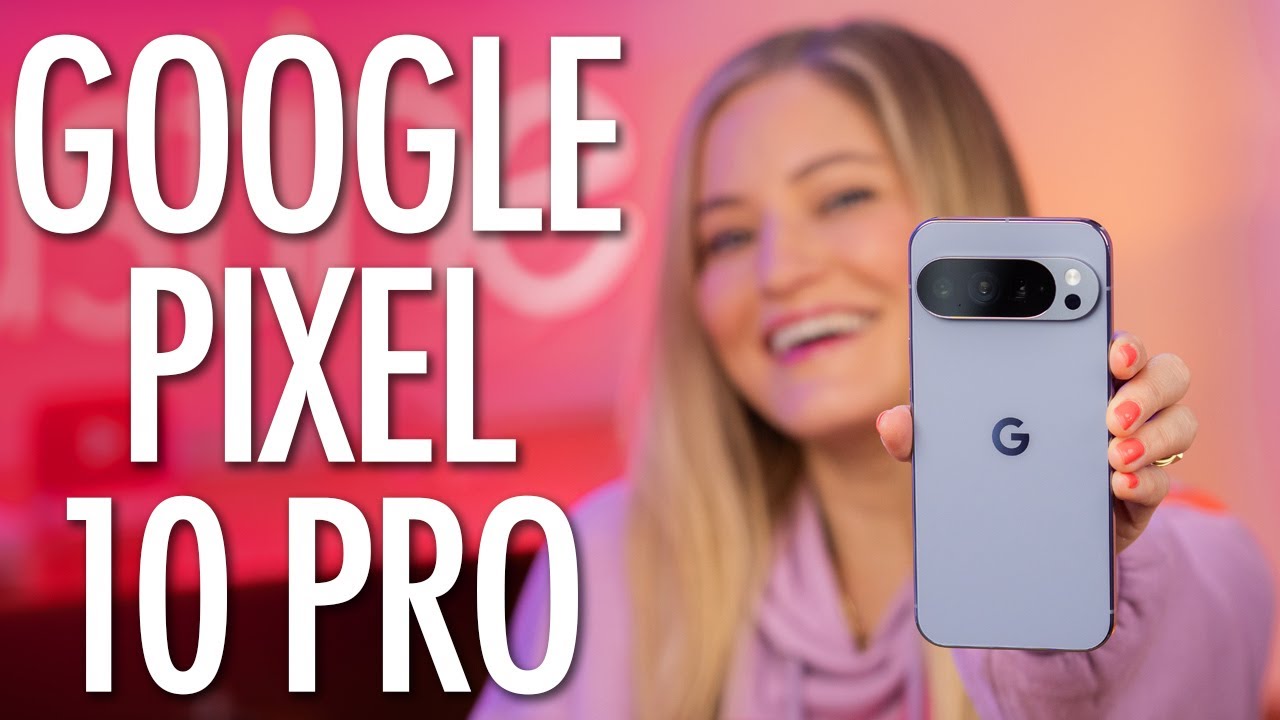 Знакомство с Google Pixel 10 Pro XL!
