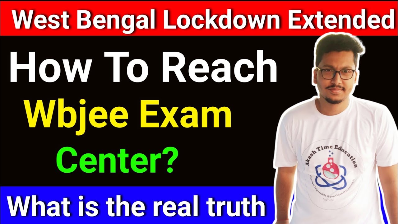 West Bengal Full Lockdown 😭| How To Reach Wbjee Exam Center | Fake News Everywhere 😤| Real Truth 🤬🤬
