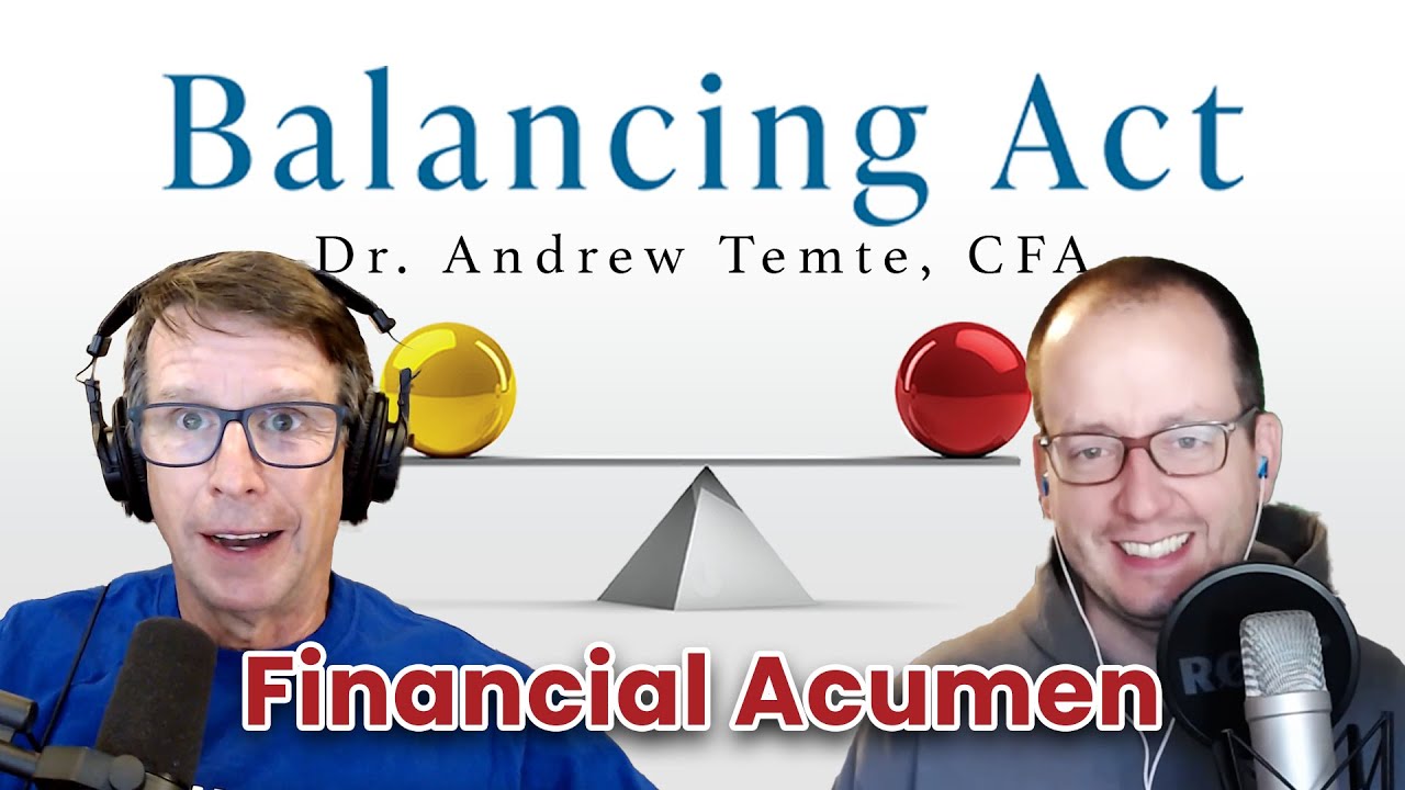 The Balancing Act Podcast - Ep 57: The Skill of Financial Acumen, Part 1