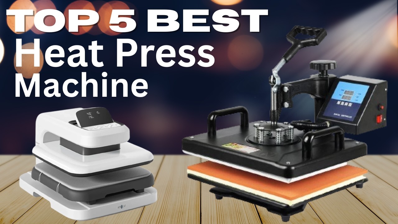 Top 5 Best Heat Press Machines of 2026 🔥 Ultimate Buyer’s Guide for T Shirts & Sublimation