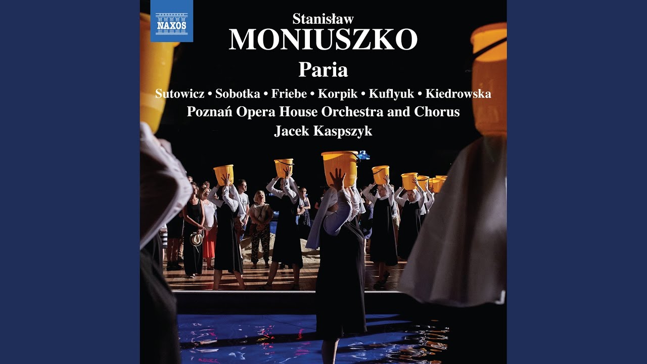 Paria, Act I Tableau 1 Scene 2 (Ed. Włodzimierz Ormicki) : Czystego ducha wznosić korne...