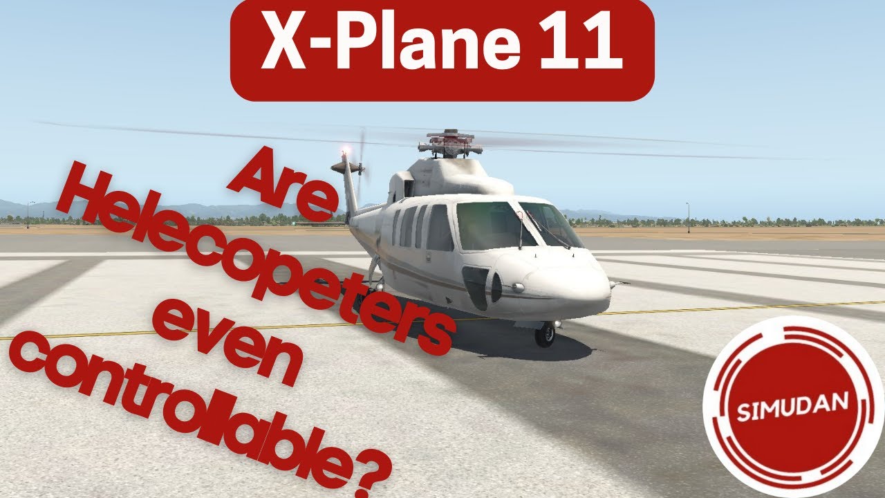 X-Plane 11: My attempt at the Helicopter tutorial.