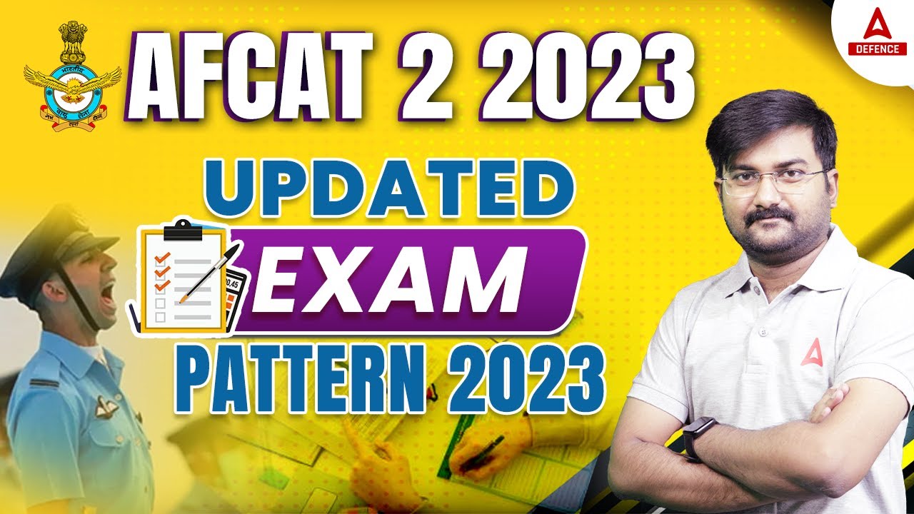 AFCAT 2 2023 Updated Syllabus And Exam Pattern 2023 Complete Details
