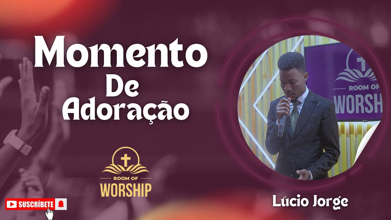 MOMENTO DE ADORAÇÃO COM LÚCIO JORGE 