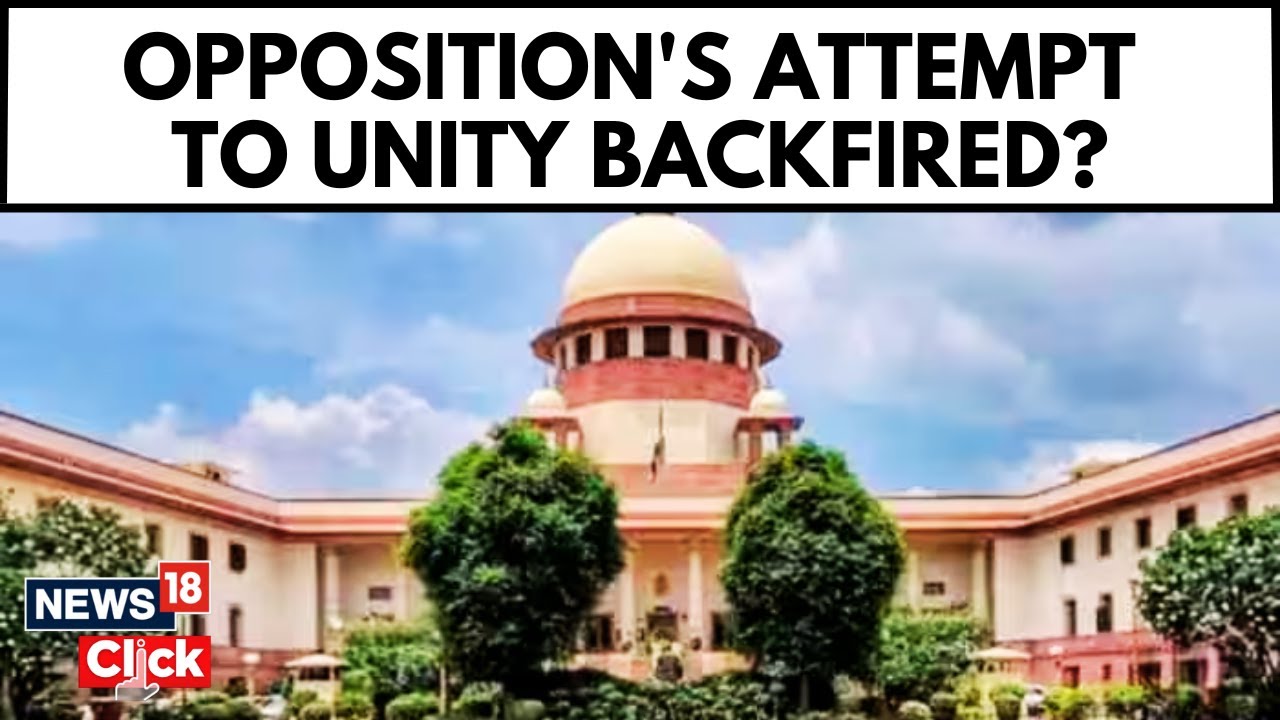 Big Blow to Opposition, SC Refuses to Entertain Plea on 'Misuse' of Central Probe Agencies | News18