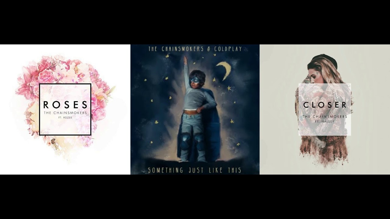 The Chainsmokers - Roses vs Something Just Like This vs Closer (Flagen Mashup)