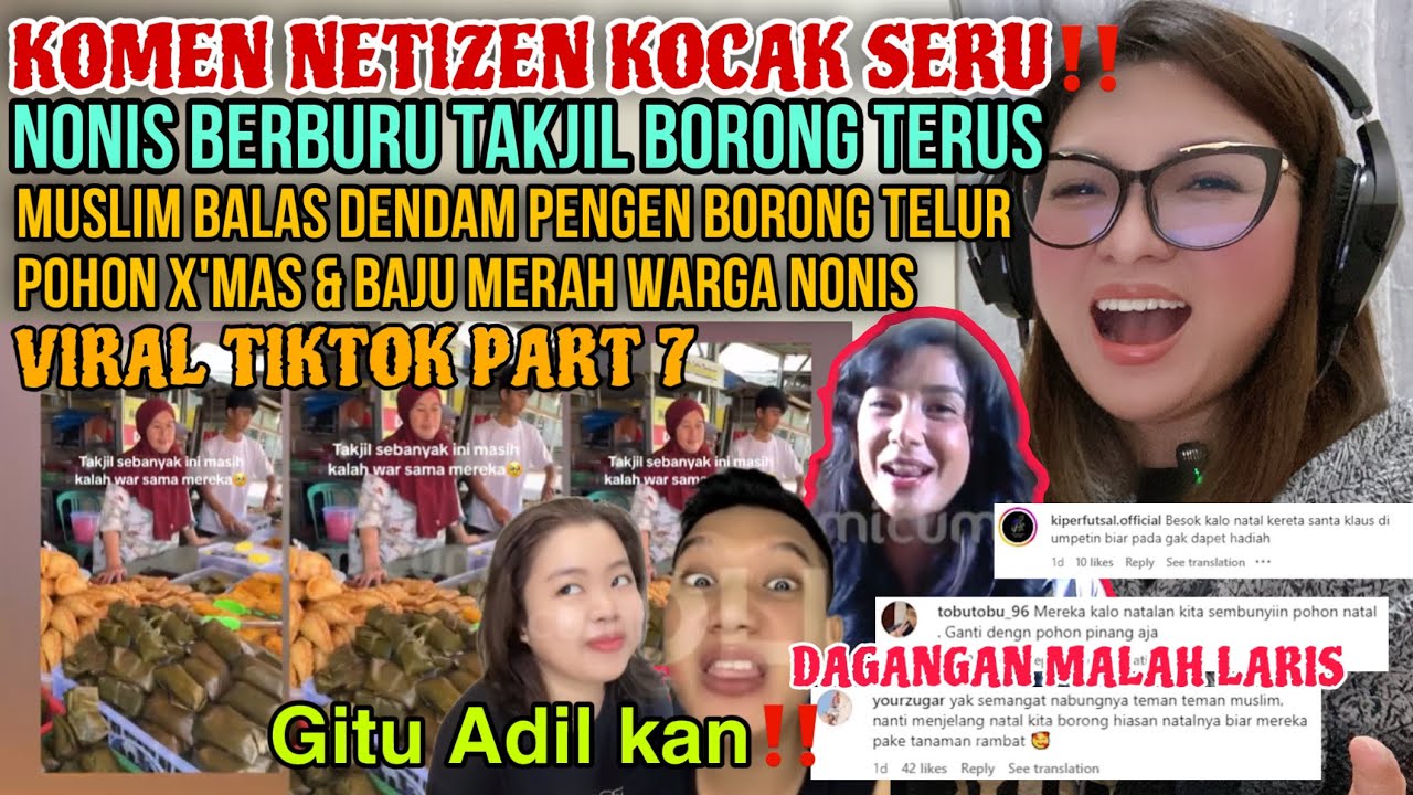 KOMEN NETIZEN KOCAK SERU‼️NONIS BORONG BERBURU TAKJIL & MUSLIM BALAS DENDAM BORONG TELUR,POHON X’MAS