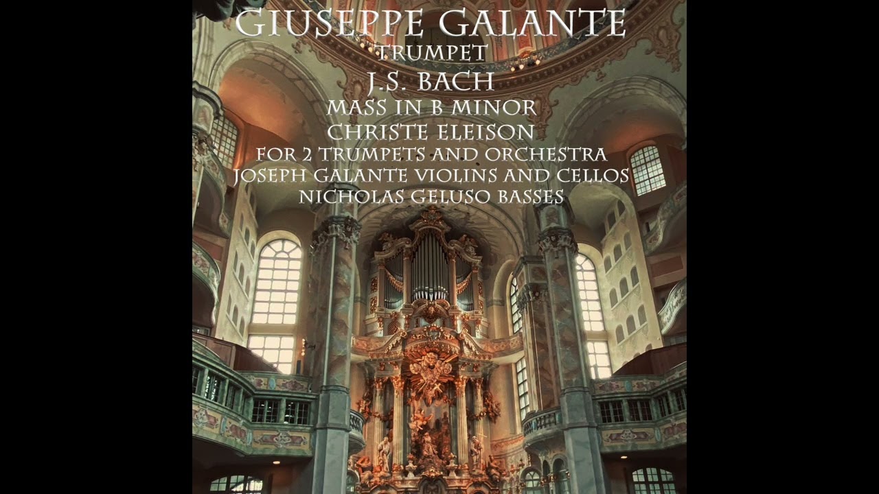 J.S. Bach: Mass in B Minor for 2 Trumpets and Orchestra, BWV 232: Christe Eleison