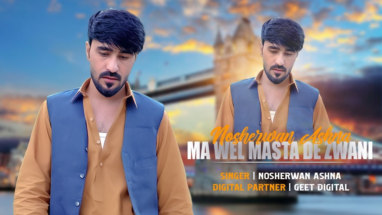 Ma Wel Masta De Zwani  | Pashto New Song 2025 | Nosherwan Ashna | Official Music