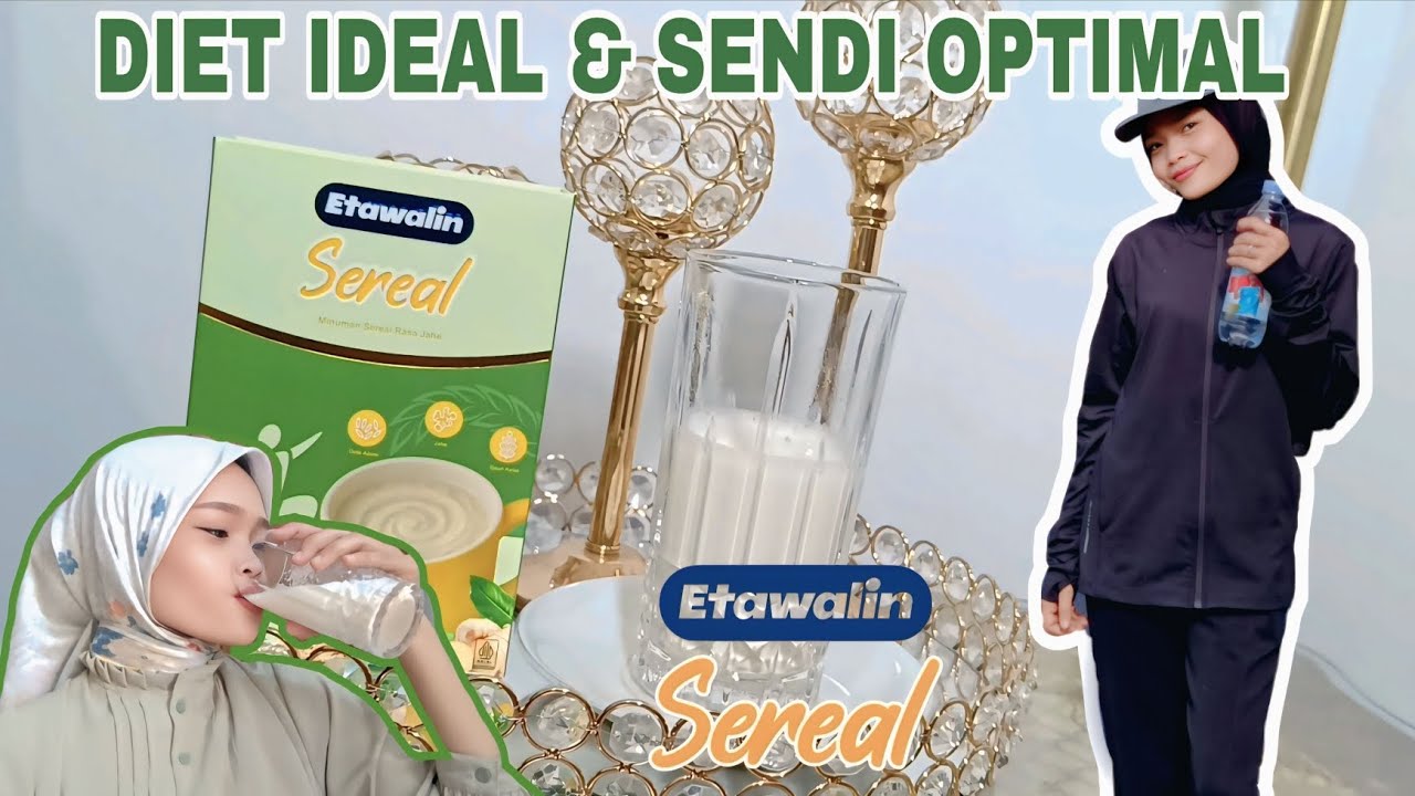 GAK TAKUT DIET KARENA MINUM ETAWALIN SEREAL | BYE NYERI SENDI