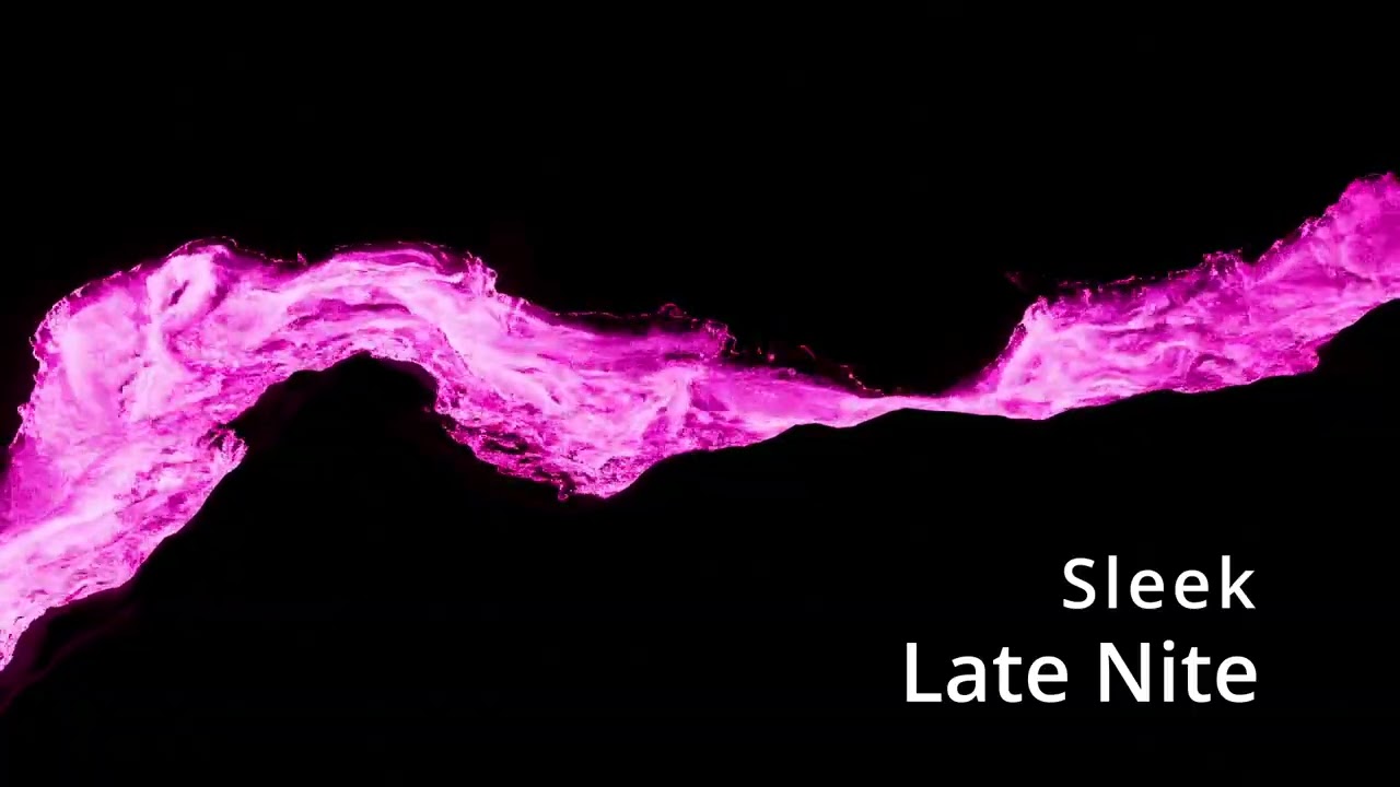 Sleek - Late Nite