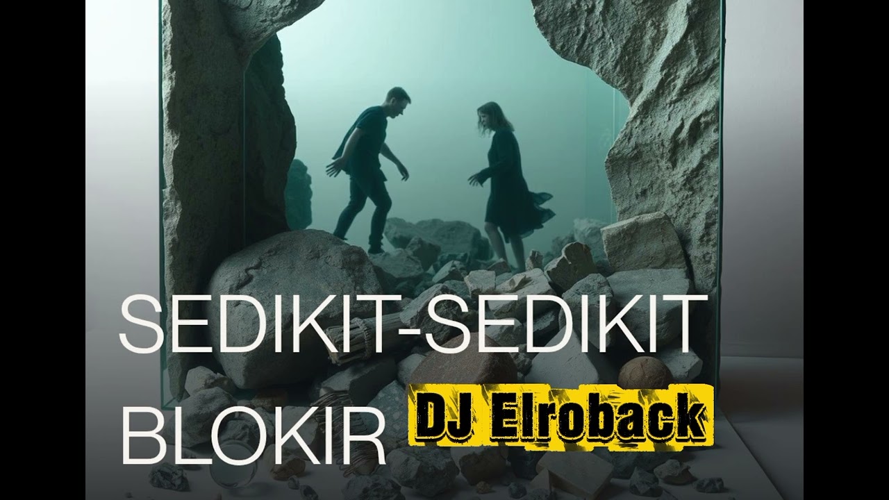 Sedikit-sedikit Blokir by DJ elroback 