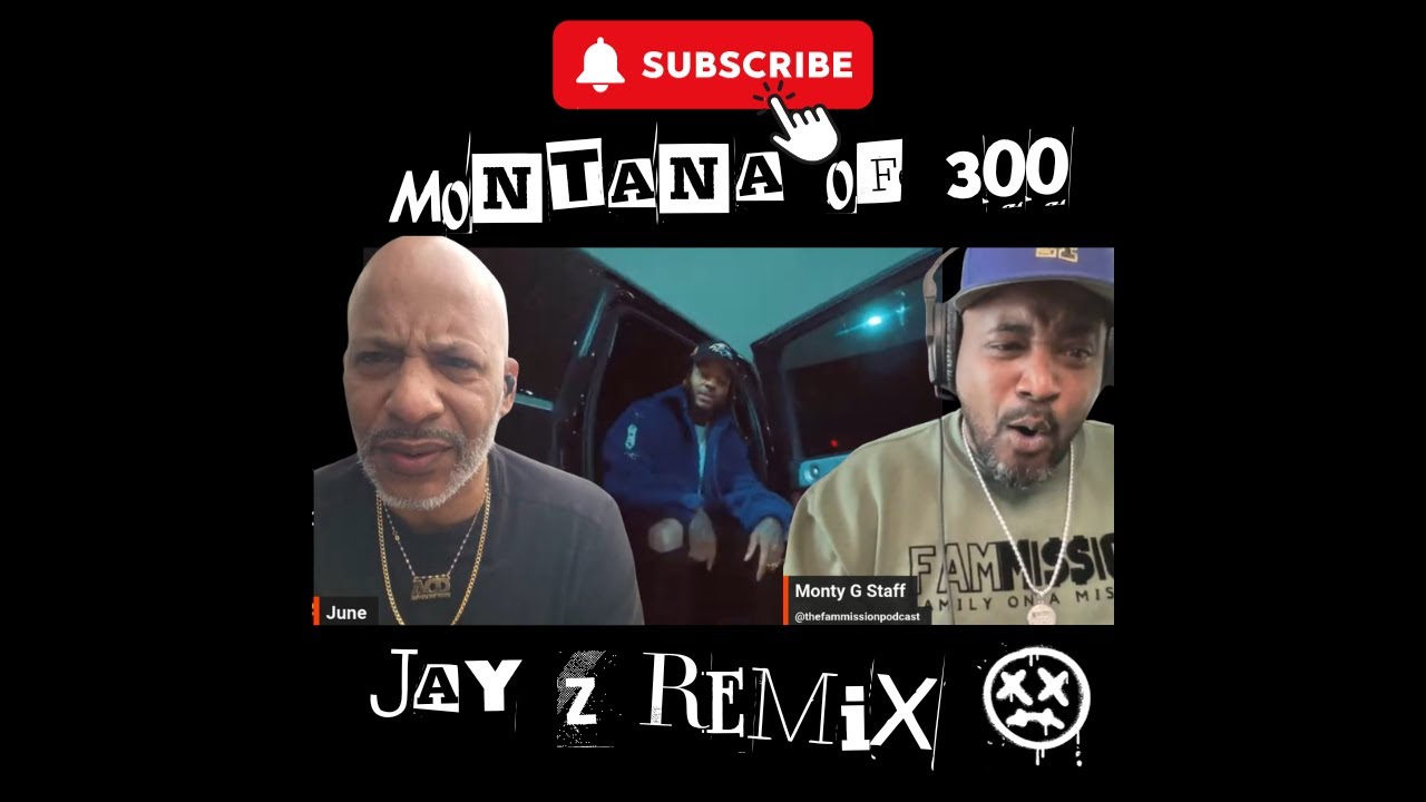 Fammission Podcast ft Monty G Staff & Actor on Deck reaction video to @MontanaOf300 new Jay Z remix