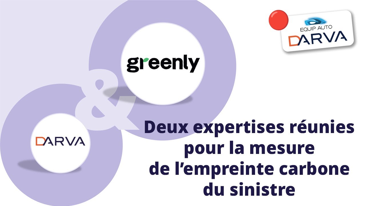 2 expertises pour mesurer l'empreinte carbone du sinistre - Greenly & DARVA REPLAY KEYNOTE EQUIPAUTO