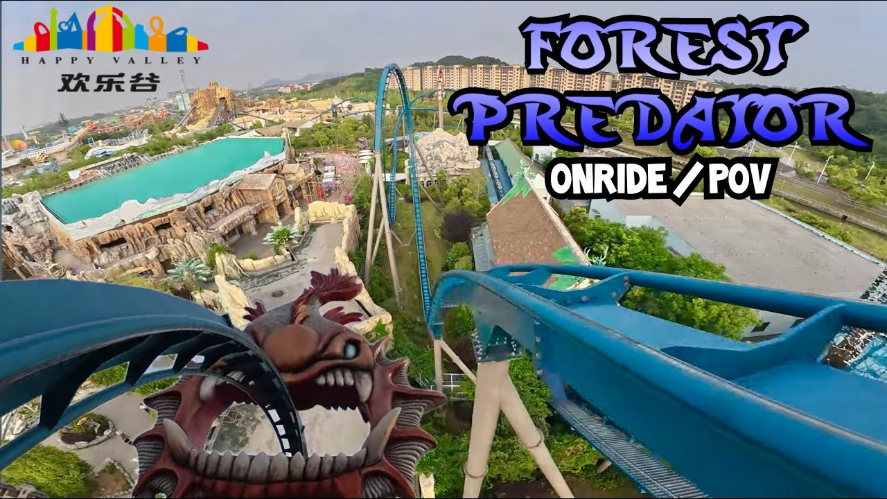 Forest Predator / 掠食者 - Happy Valley Nanjing / 欢乐谷 (Onride/POV)