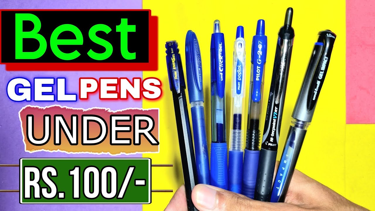 Best Gel Pens That You Can Buy Under 100/- [Detailed Video]