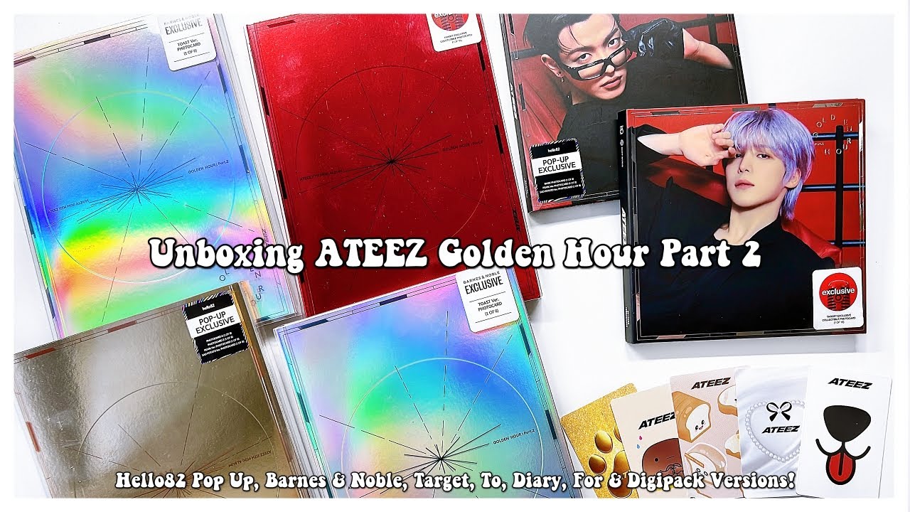 Unboxing ATEEZ Golden Hour Part 2 ✰ To, Diary, For & Digipacks,  Pop up, Target, B&N Exclusives!