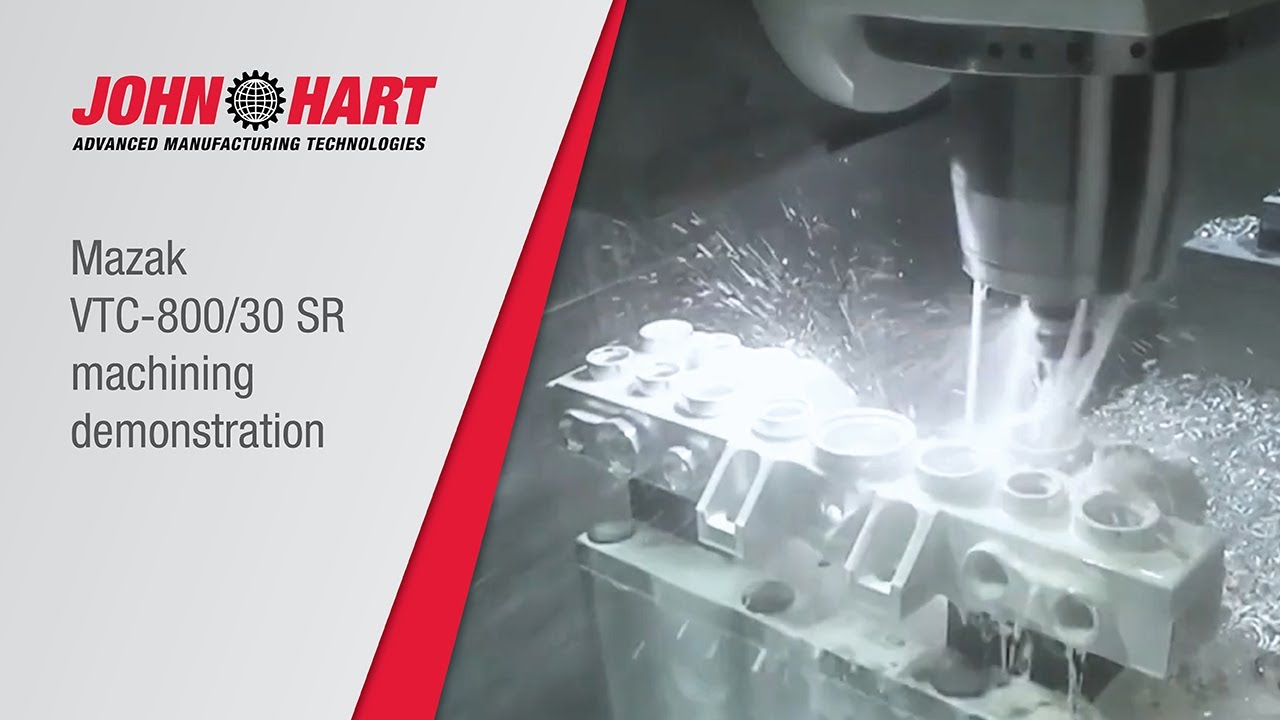 Mazak VTC-800/30 SR machining demonstration