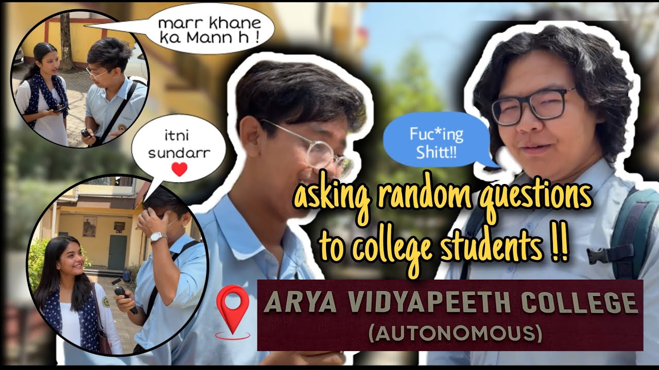 ASKING RANDOM QUESTIONS TO COLLEGE STUDENTS! |#13| ARYA VIDYAPEETH COLLEGE(A) | Roshan The Funky Boy