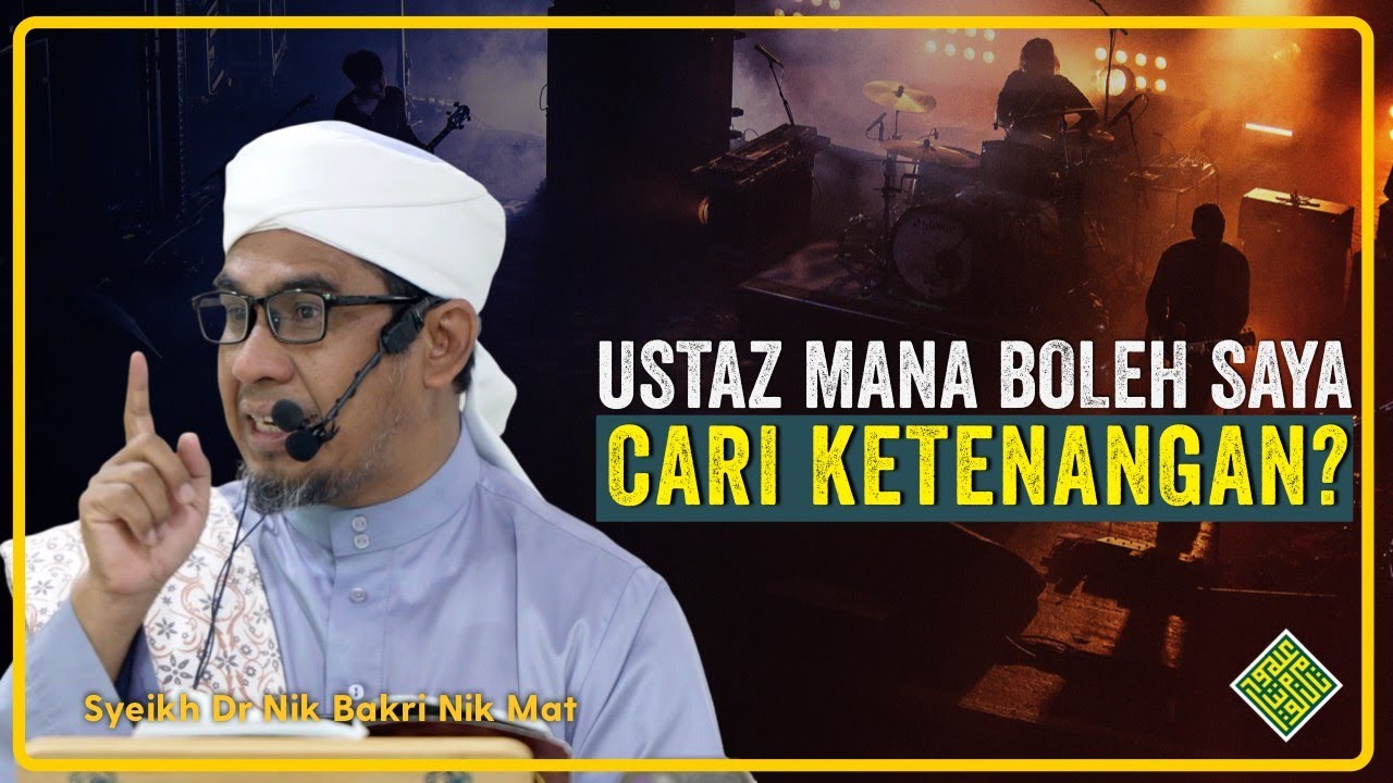 Syeikh Dr Nik Bakri Nik Mat : Mencari Ketenangan Hidup