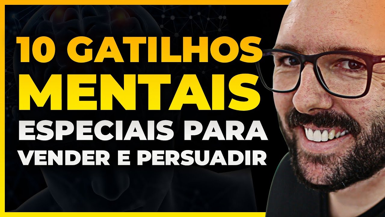 10 MELHORES GATILHOS MENTAIS PARA VENDER TODO DIA e PERSUADIR PESSOAS
