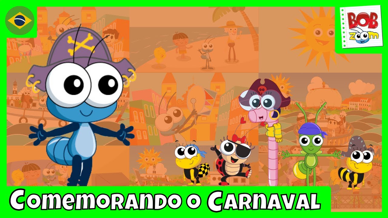 Comemorando o Carnaval | Bob Zoom | Vídeo Infantil Musical Oficial @BobZoom