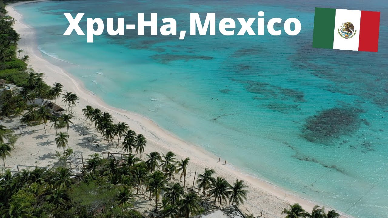Xpu Ha Beach PARADISE 2020