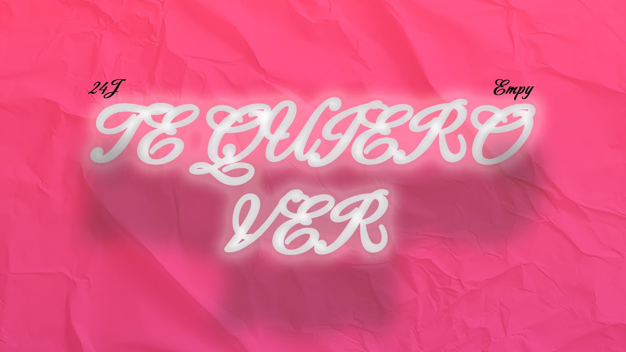 Te Quiero Ver - 24J, Empy