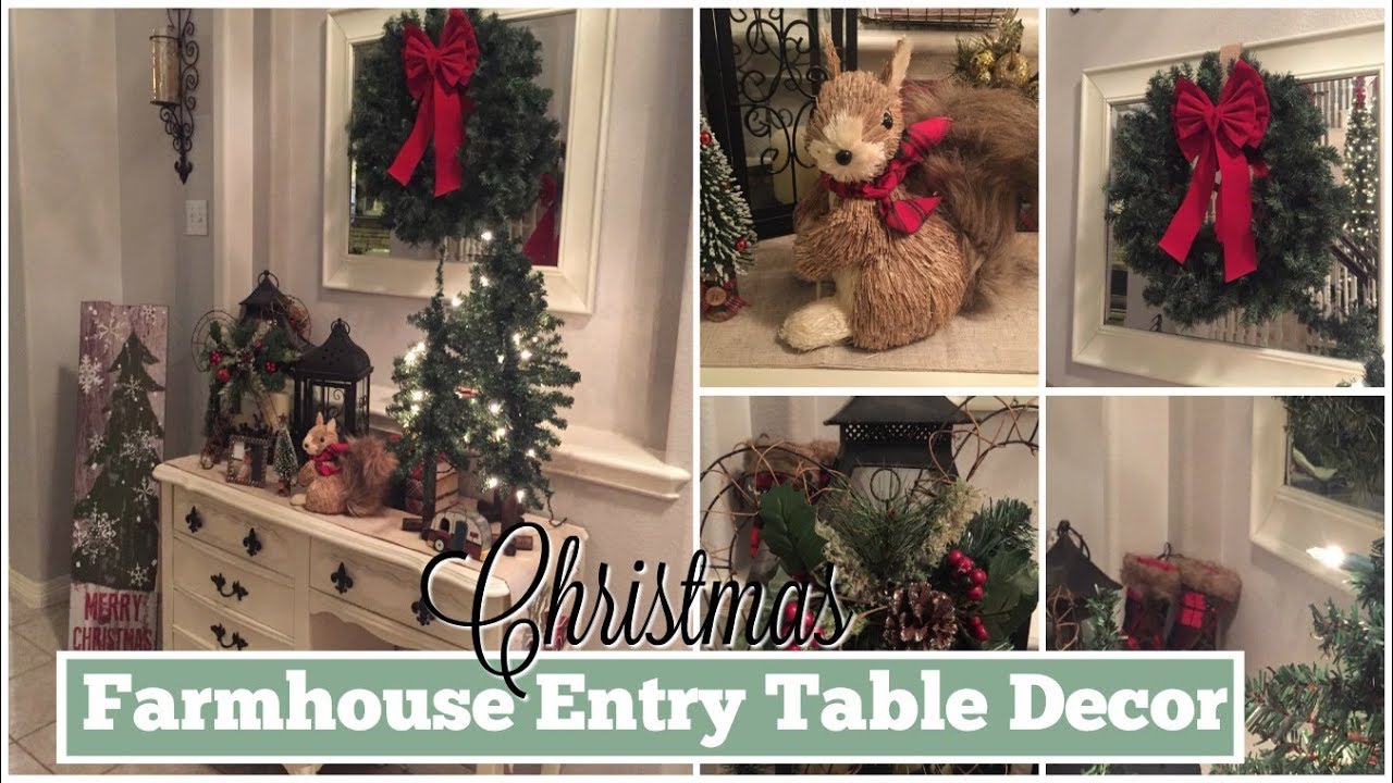 CHRISTMAS ENTRY WAY TABLE DECOR & SET UP | Farmhouse Style