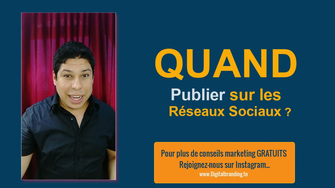 Quand Publier sur les réseaux sociaux