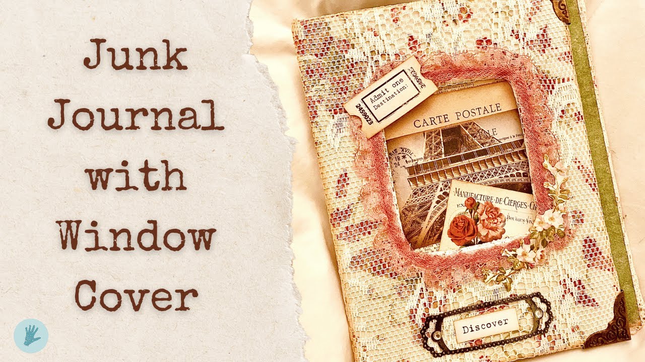 Window Junk Journal Cover - Craft With Me