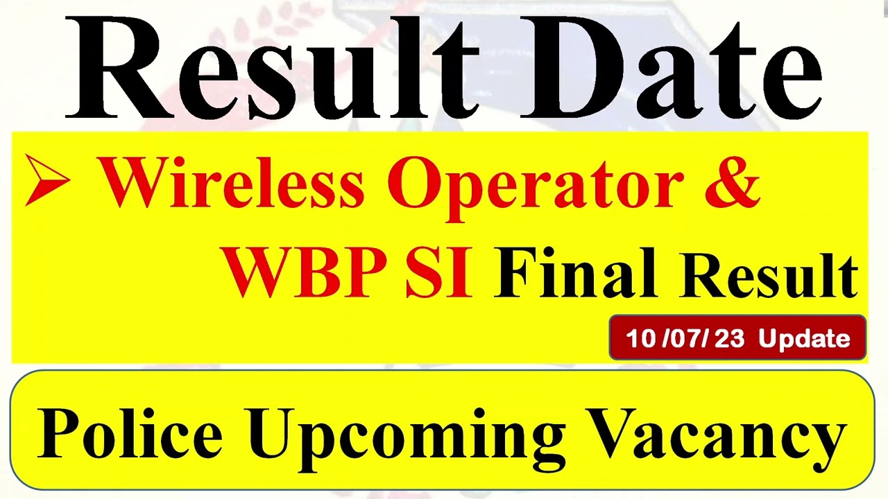 WO & SI Final Result Date | Upcoming WBP Vacancy || WBP New Recruitment বড় আপডেট ||   #wbp