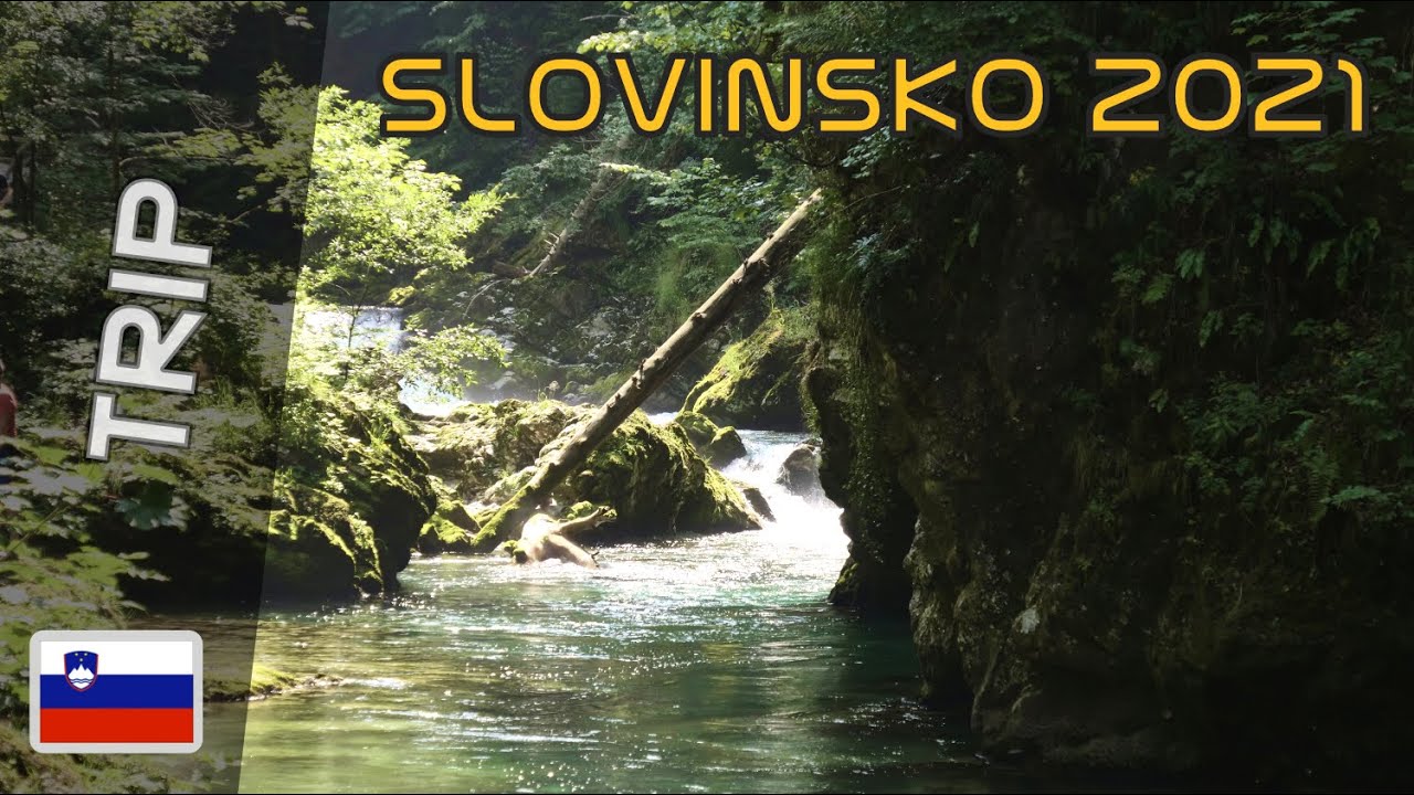 Výlet Slovinsko / Trip to Slovenia 2021 🇸🇮