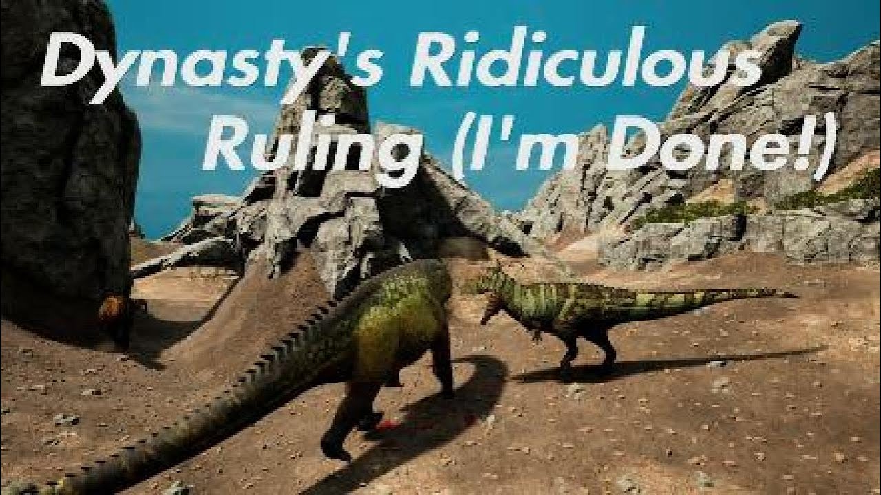 Dynasty's Ridiculous Ruling (I'm Done!) | Path of Titans