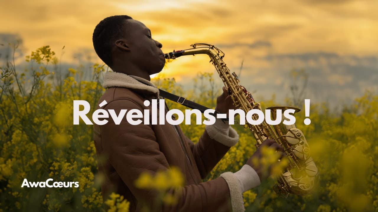 RÉVEILLONS-NOUS – AwaCœurs (Clip officiel)