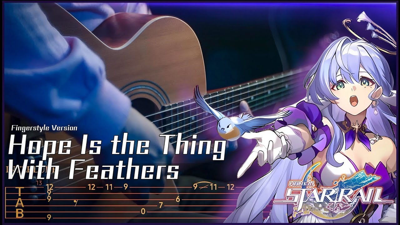 Hope Is the Thing With Feathers - HSR | Fingerstyle Nylon Guitar Version [TAB/TUTORIAL]