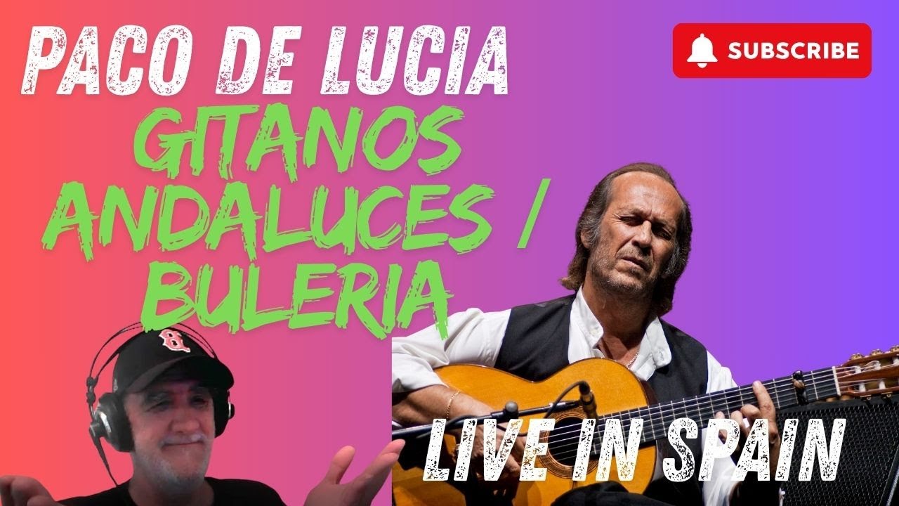 Paco de Lucia - Gitanos Andaluces / Buleria - (Live in Sevilla) REACTION
