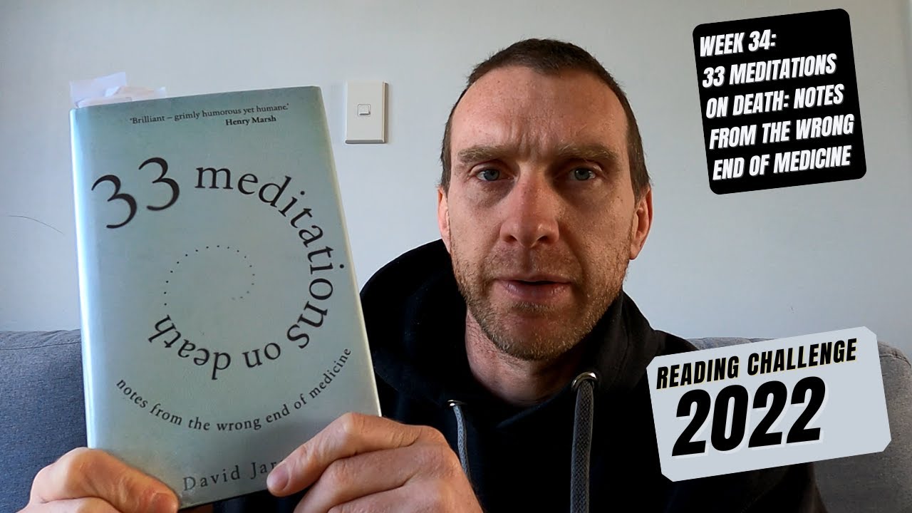 33 Meditations on Death: Notes from the Wrong End of Medicine
