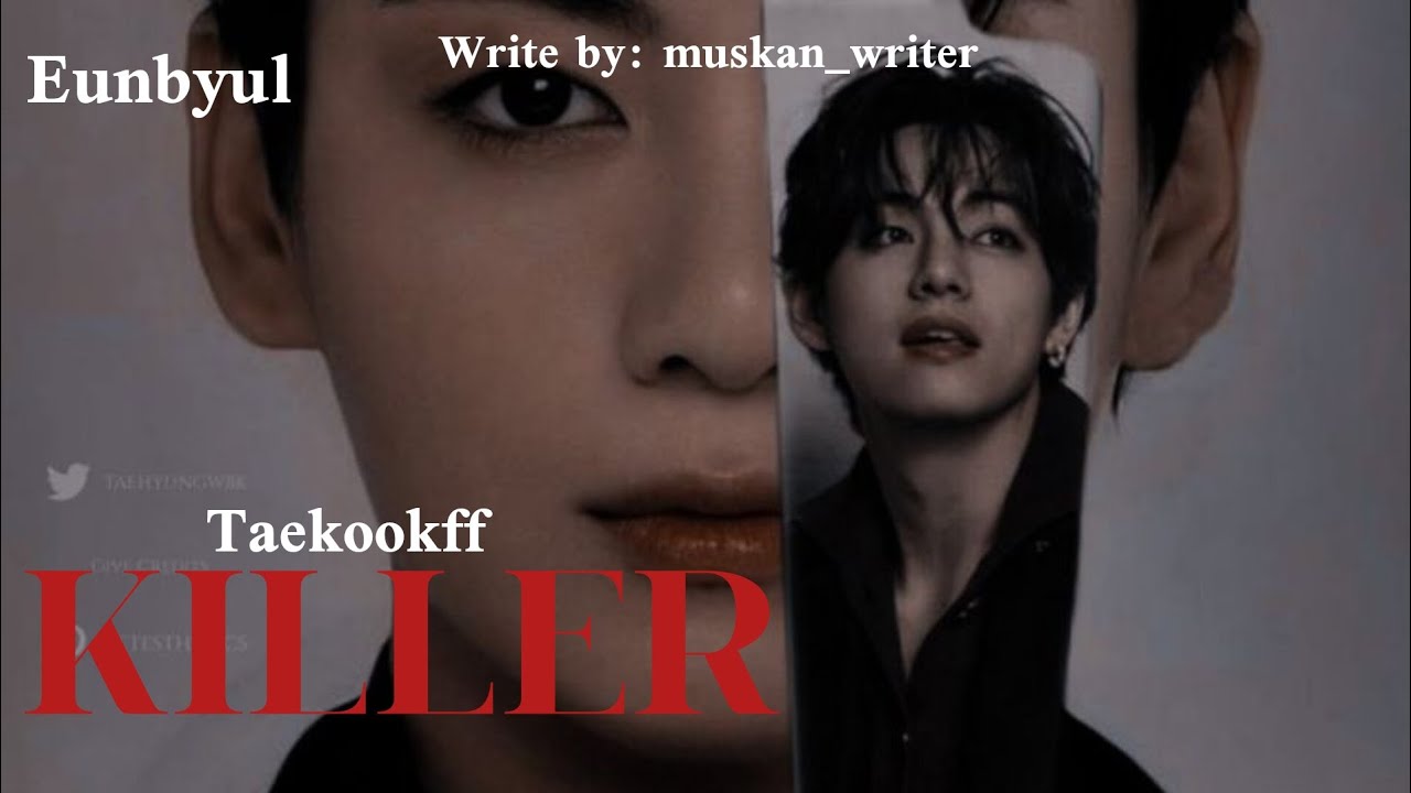 KILLER 🖤 😍 🌚 || 𝐏𝐚𝐫𝐭 02|| 𝐓𝐚𝐞𝐤𝐨𝐨𝐤 𝐟𝐟 𝐢𝐧 𝐮𝐫𝐝𝐮 || bottom jungkook top tae